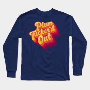 Plum Tucker'd Out Long Sleeve T-Shirt